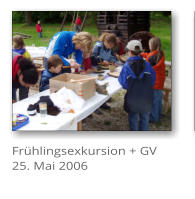 Frhlingsexkursion + GV 25. Mai 2006