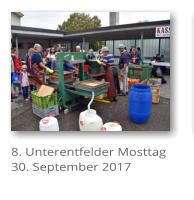 8. Unterentfelder Mosttag 30. September 2017