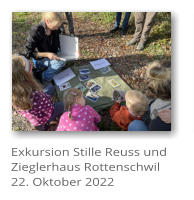 Exkursion Stille Reuss und Zieglerhaus Rottenschwil22. Oktober 2022